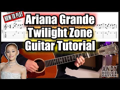 How to pay Ariana Grande - Twilight Zone Guitar Tutorial