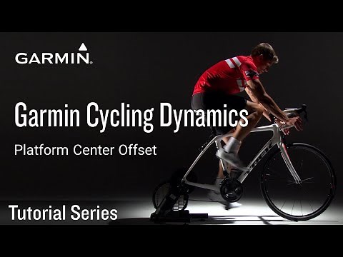 Tutorial - Garmin Cycling Dynamics: Platform Center Offset
