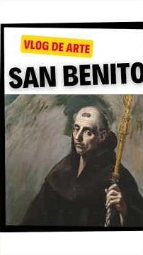 🔥 SAINT BENEDICT | El Greco and monastic life