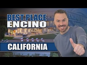 Top 5 Neighborhoods in Encino California | Best Place to Live in Encino California