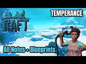 Temperance Survival Guide | Raft | All Notes & Blueprints from the Snowy Story Island