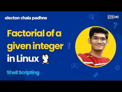Shell script to find the factorial of the given integer