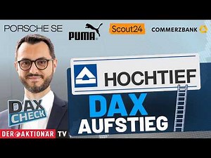 DAX-Check LIVE: Indexänderungen inkl. Hochtief/ Porsche SE, Puma, Scout24, Commerzbank, RWE