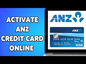 How To Activate Your ANZ Credit Card Online 2025 | ANZ Credit Card Activation Guide