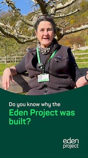 👀 Do you know why the Eden Project was built? | Eden Project