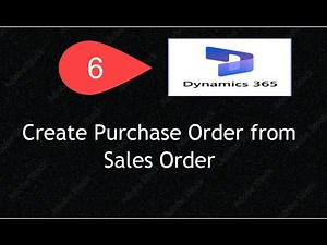 Lesson 6 : D365 F&O Tutorial: Auto-Create PO from Sales Order (SO-PO Linking Guide)