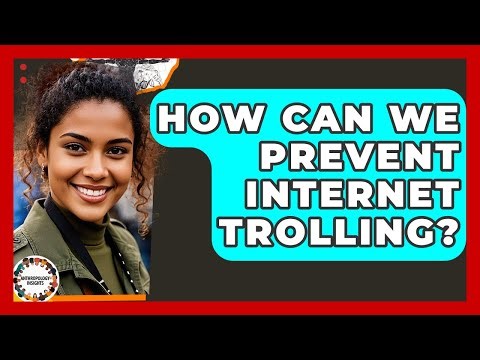 How Can We Prevent Internet Trolling? - Anthropology Insights