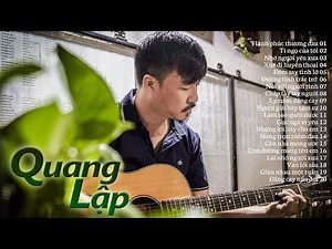 NHẠC TUYỂN QUANG LẬP - 20 Ca Khúc Nhạc Vàng Tuyển Chọn Hay Nhất