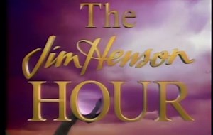 The Jim Henson Hour EP 2 (1989)
