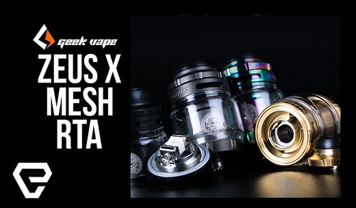 Vape Product Review: Geek Vape ZEUS X MESH RTA