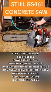 STHIL GS461 CONCRETE Chainsaw Specifications POWER SOURCE: Gas POWERHEAD WEIGHT: 16.8 lbs GUIDE BAR LENGTH (Recommended): 16 in DIAMOND ABRASIVE CHAIN: 3/8" 36 GBM ENGINE POWER: 5.8 bhp FUEL CAPACITY: 26.4 oz DISPLACEMENT: 76.5 cc #engine #chainsaw #sthil #motosierras #brushcutter #mesin #sinso #reel #saw #woodwork #woodworking #fyp #viral #fypviral | Xi Farhan AiXi