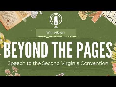 Speech to the Second Virginia Convention ; Summary and Analysis