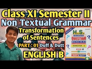 Class 11 Grammar Transformation of sentences | part 1 | Duff and dutt transformation of sentences