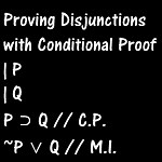 Proving Disjunctions with Conditional Proof - For the Love of Wisdom