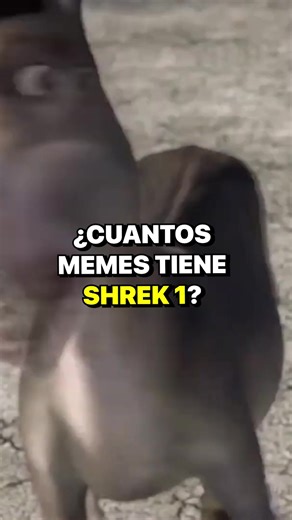 ¿Cuántos memes tiene Shrek 1?