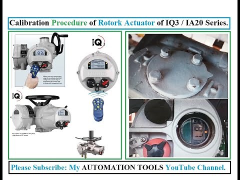 Calibration Procedure of Rotork Actuator (IQ3 Series & IA20 Series) of Motor Operated Valve (MOV).