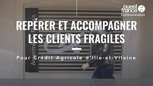Banque. Repérer et accompagner les clients fragiles