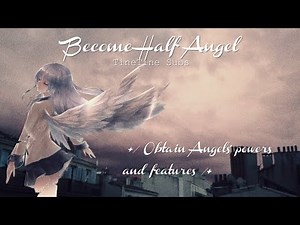 💕 Become Half Angel 💕 - Subliminal