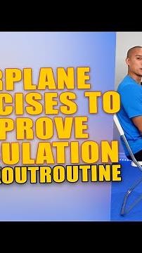 Airplane Exercises to Improve Circulation