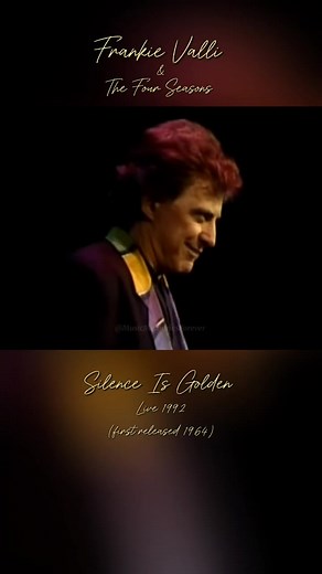 Silence Is Golden Song by Frankie Valli & The Four Seasons Live Performance