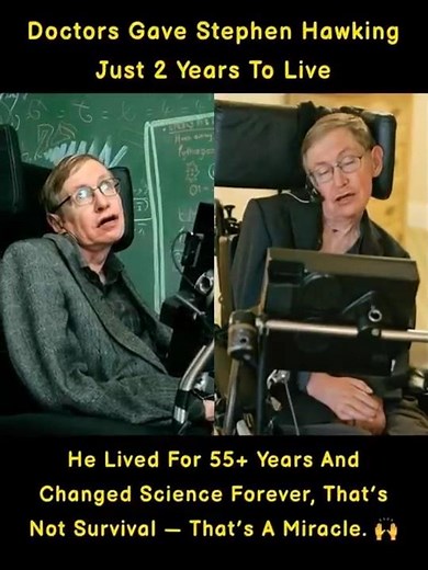 “Hawking’s Unbelievable Life Journey”