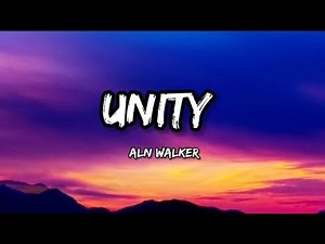 Alan Walker - Unity - (Lyrics) - The Walkers