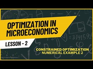 L#8 Constrained Optimization | Complete Numerical Example 2 (Easy Method)