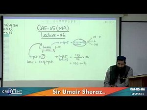 CAF 5 SIR UMAIR SHERAZ LECTURE 6