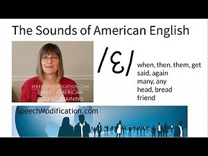 The Sounds of American English: "Vowel eh" /ɛ/: SMART American Accent Training