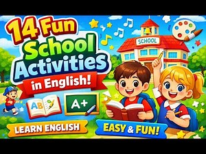 14 Fun School Activities in English 🏫 | Learn English for Kids | Easy & Fun!