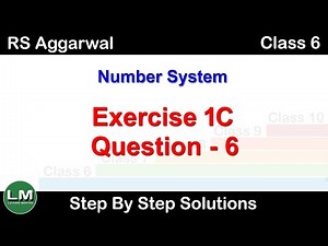 Number System | Class 6 Exercise 1C Question 6 | RS Aggarwal | Learn Maths