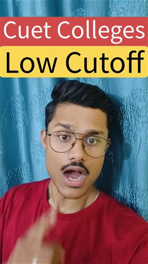Best Low Cutoff Colleges Through CUET 2026 | Low Fees Good Colleges