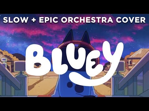 Epic Orchestral Cover Of Bluey Theme Song - Slow And Stunning