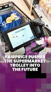 FairPrice pushes the supermarket trolley into the future