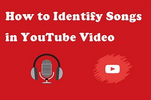 How to Identify Songs in YouTube Videos – 3 Solutions - MiniTool