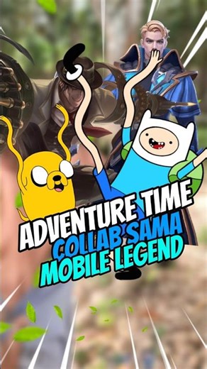 MLBB Collab with Adventure Time #MLBB