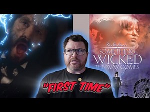 Something Wicked This Way Comes: "First Time" Watching in 37 Years: Movie Reaction