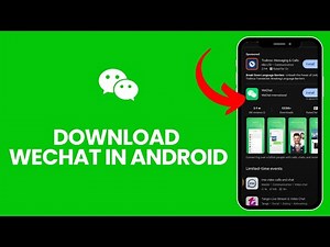 How to Download Wechat in Android 2024?