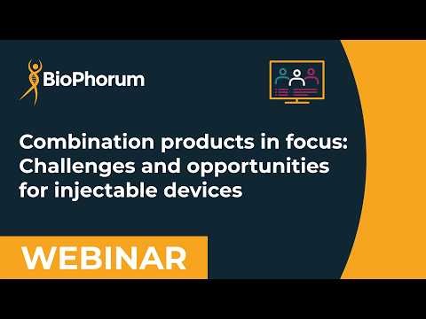 Combination products in focus: Challenges and opportunities for injectable devices webinar