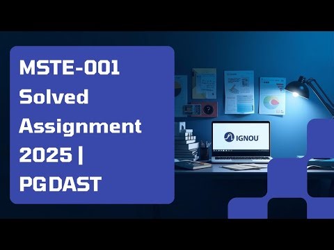 MSTE-001 Solved Assignment 2025 | PGDAST | IGNOU