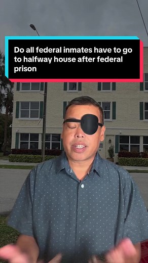 Federal Inmates & Halfway Houses: Do You Have To Go?