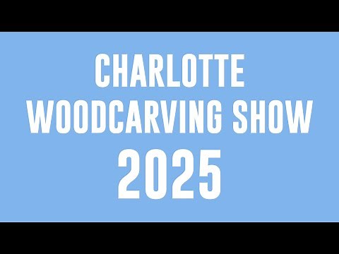 Welcome to the 2025 Charlotte Woodcarving Show!