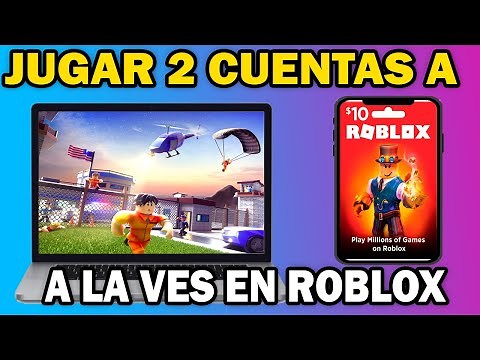 Cómo Jugar Roblox con Dos Cuentas a la Vez en la Misma PC | Guía 2025