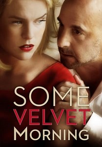 Some Velvet Morning (2013)