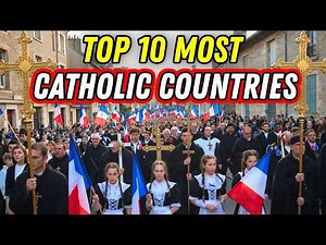 Top 10 Largest Catholic Countries by Population | Catholic Documentary
