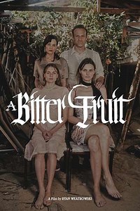 A Bitter Fruit (2021) - Movie