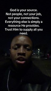 God Is Your Source — Trust Him to Supply Your Needs