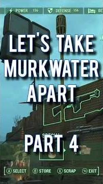 Let's Take Murkwater Apart, Part 4 no mods Fallout Settlement