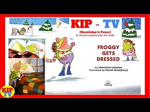 🐸 Froggy Gets Dressed by Jonathan London | Kids Books Read Aloud | KIP TV #froggy