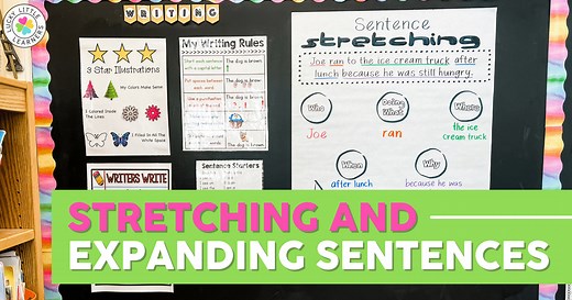 Teaching Strategies for Stretching and Expanding Sentences